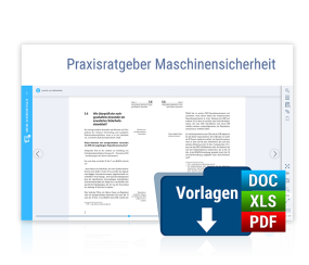 Praxisratgeber Maschinensicherheit Praxisratgeber Maschinensicherheit