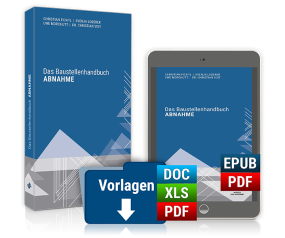Das Baustellenhandbuch Abnahme Das Baustellenhandbuch Abnahme