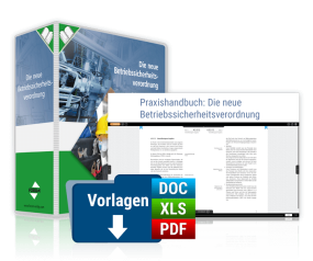 Praxishandbuch: Die neue Betriebssicherheitsverordnung Praxishandbuch: Die neue Betriebssicherheitsverordnung