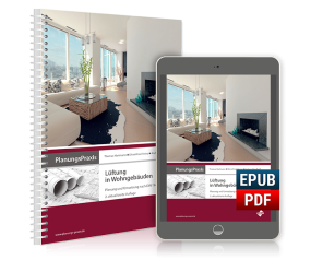 PlanungsPraxis Lüftung in Wohngebäuden PlanungsPraxis Lüftung in Wohngebäuden