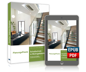 PlanungsPraxis Schallschutz in Wohngebäuden PlanungsPraxis Schallschutz in Wohngebäuden