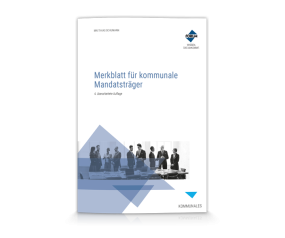 Merkblatt für kommunale Mandatsträger Merkblatt für kommunale Mandatsträger