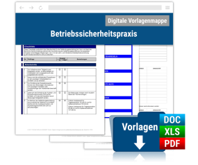 Digitale Vorlagensammlung Betriebssicherheitspraxis Digitale Vorlagensammlung Betriebssicherheitspraxis