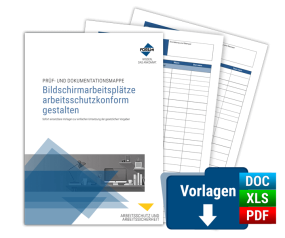 Prüf- und Dokumentationsmappe Bildschirmarbeitsplätze arbeitsschutzkonform gestalten Prüf- und Dokumentationsmappe Bildschirmarbeitsplätze arbeitsschutzkonform gestalten